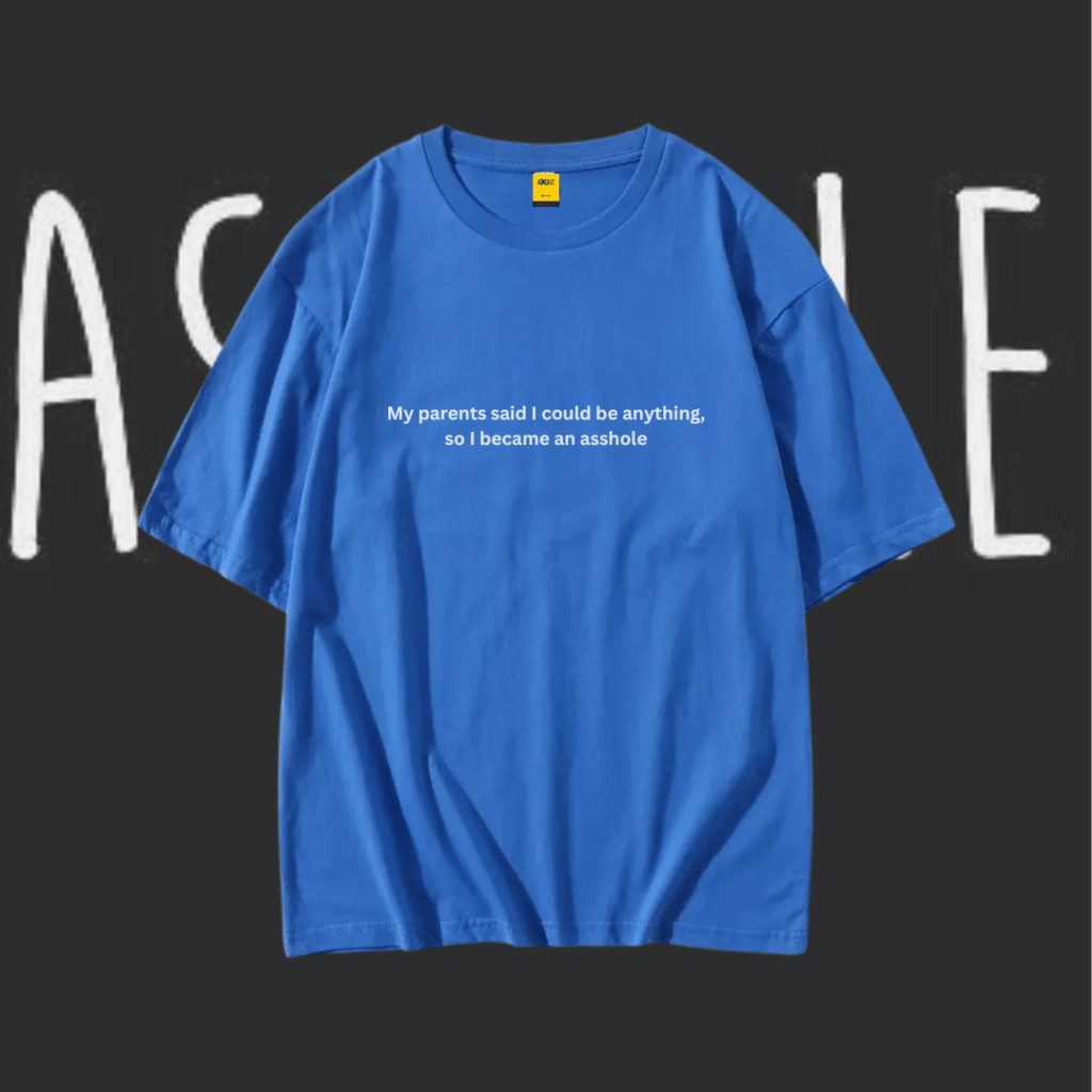 Drop Shoulder T-Shirt (Asshole)