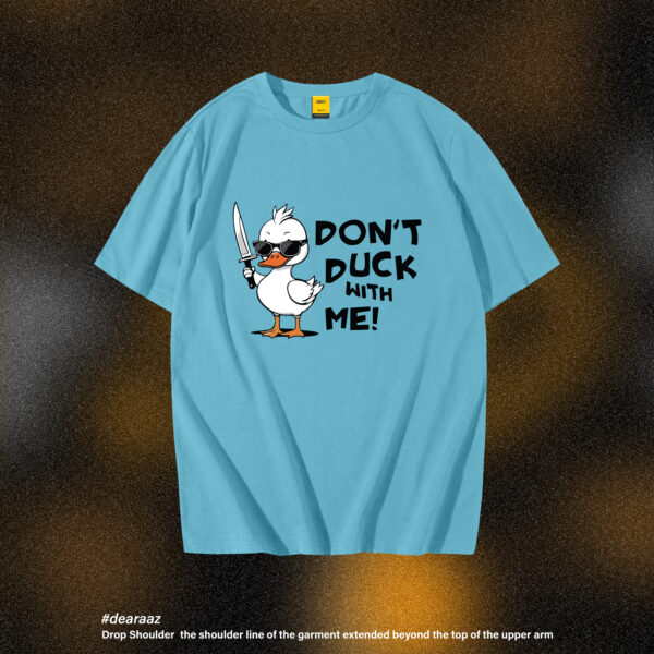 Drop Shoulder T-Shirt (Don't Duck)