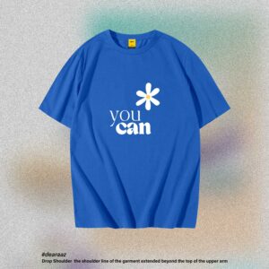 Drop Shoulder T-Shirt (You Can)