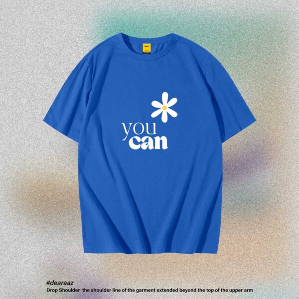 Drop Shoulder T-Shirt (You Can)