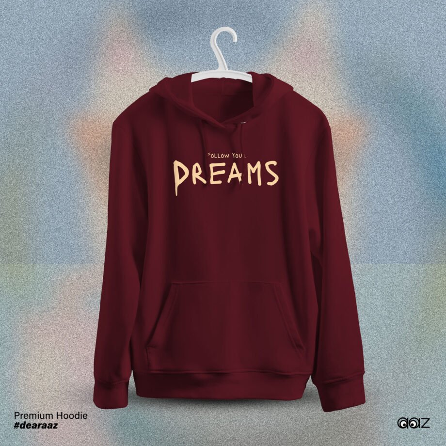 Premium Drop Shoulder Hoodie (Follow Your Dreams)
