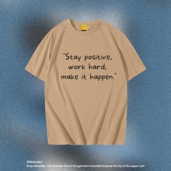 Drop Shoulder T-Shirt (Stay Positive)