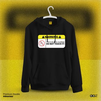 Premium Drop Shoulder Hoodie (Do Not Touch)