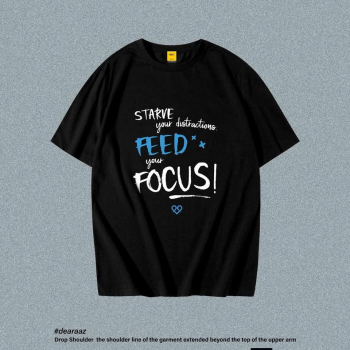 Drop Shoulder T-Shirt (Feed Your Focus)