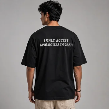 Funny Quote T-Shirt: Accept Apoloczes in Cash