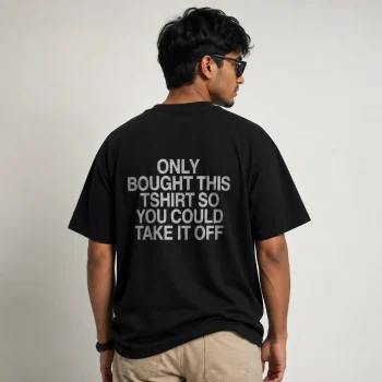 Funny Quote T-Shirt: Brought T-Shirt